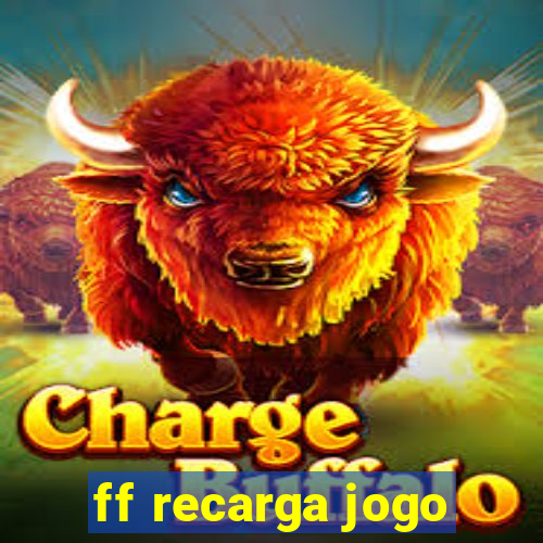 ff recarga jogo